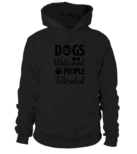 Dogs Welcome People Tolerated-01 Women's Hoodie