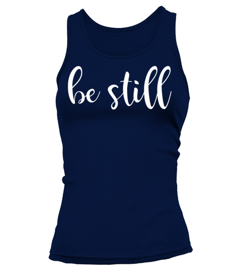 Be Still And Know That I Am God Christian Jesus Women's Tank Top