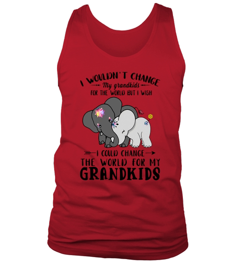 Elephant I Could Change World For My Grandkids Tank Top Unisex