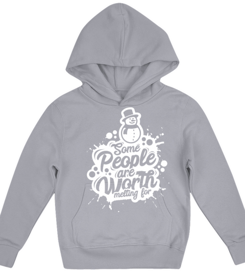 Some people are worth melting for Snowman Quote Kids Hoodie