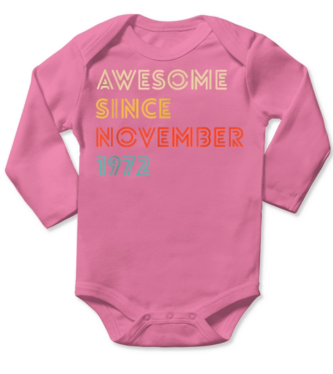 50 Year Old Awesome Since November 1972 Gift 50th Long Sleeve Baby One-Piece
