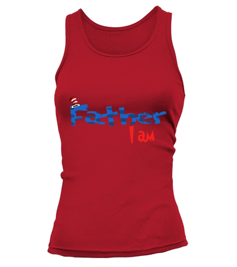 Dr Seuss Father I am  Family 2020 Tank top Woman