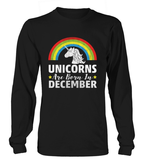 Unicorns Are Born In December Women's Long Sleeve