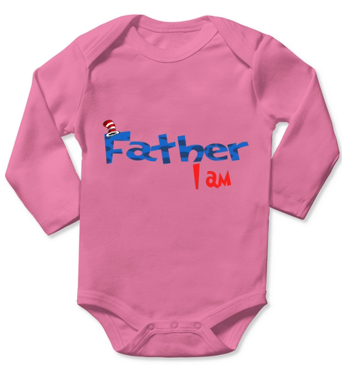 Dr Seuss Father I am  Family 2020 Long Sleeve Baby One-Piece