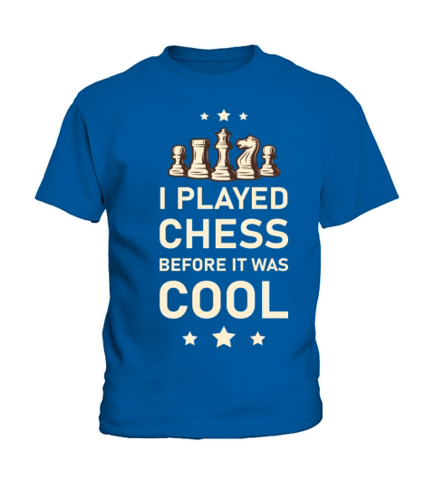 I Played Chess before it was cool - Board Game Kids T-Shirt