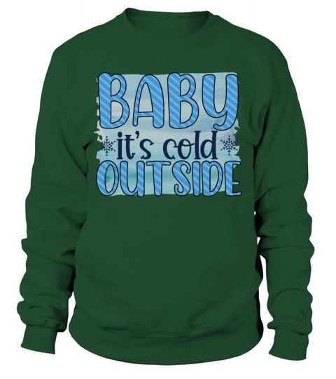 Baby its cold outside 2021 snowflake gifts Men's Sweatshirt