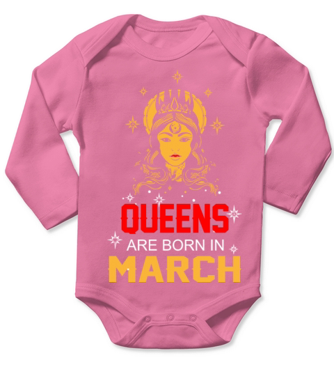 Queens are Born in March Long Sleeve Baby One-Piece