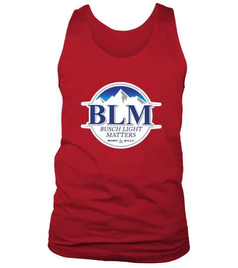 BLM Busch Light matters brewed in USA shirt Tank Top Unisex