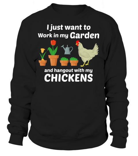 Gardening Garden Gardener Chicken Funny Gift Women's Sweatshirt