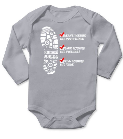 Hiking Rules Kill Nothing But time Long Sleeve Baby One-Piece
