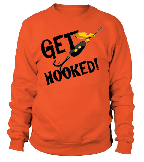 Get Hooked! T-shirts and Gifts Men's Sweatshirt