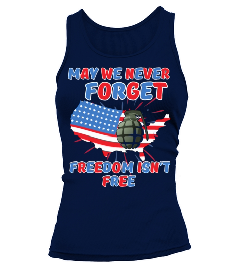 may we never forget freedom isn t free Women's Tank Top