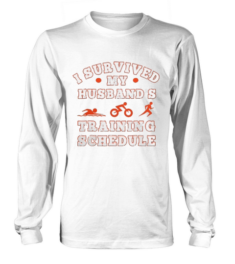 Triathlon I survived my husband’s training schedule Long sleeved Unisex