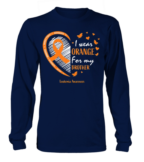 Men Women I Wear Orange For My Brother Leukemia Men's Long Sleeve