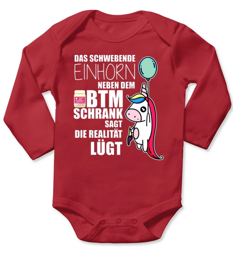 Das Schwebende Einhorn Neben Dem BTM Schrank Sagt Die Realität LUGT - Coffee Mug (colored) Long Sleeve Baby One-Piece