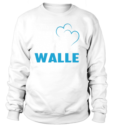 This Girl Loves Her WALLE Name Shirts Sweatshirt Unisex