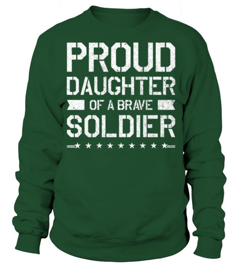 Veteran Gift-Proud Daughter Military Soldier Men's Sweatshirt
