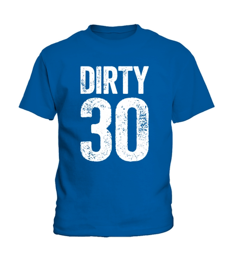 Schmutziges dreißig T-Shirt 30. Geburtstags-Geschenk-Shirt Kids T-Shirt