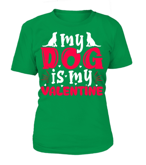 My Dog is my Valentine Shirt Funny Cute Puppy Women's T-Shirt