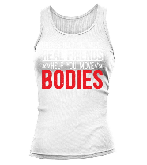 Real Friends Help You Move Bodies Mortician Women's Tank Top