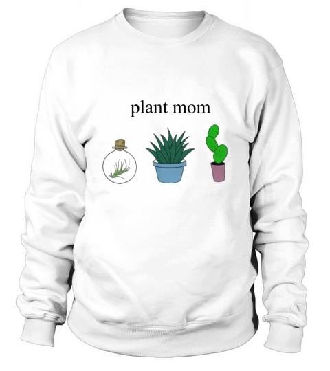 Plant Mom Lovely Sweatshirt Unisex