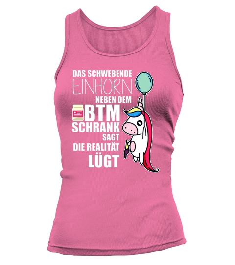 Das Schwebende Einhorn Neben Dem BTM Schrank Sagt Die Realität LUGT - Coffee Mug (colored) Tank top Woman