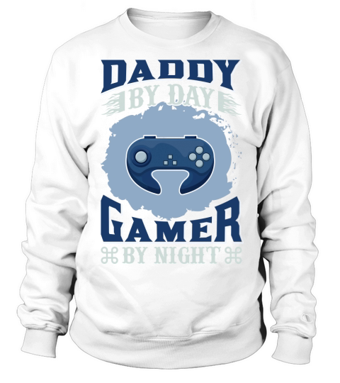 Daddy By Day Gamer By Night Women's Sweatshirt
