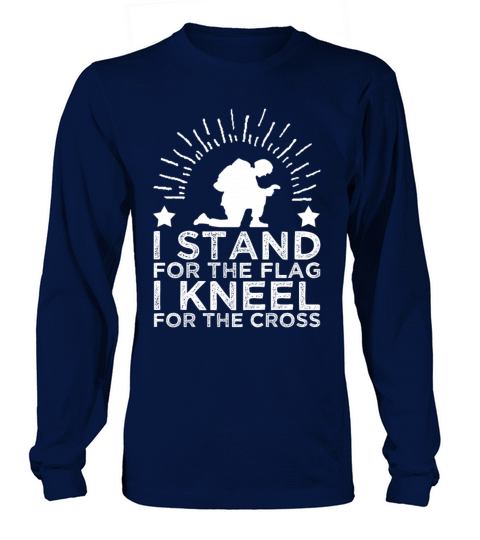 I Stand for The Flag I Kneel for The Cross Men's Long Sleeve