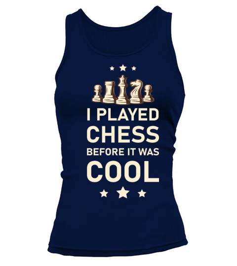 I Played Chess before it was cool - Board Game Tank top Woman