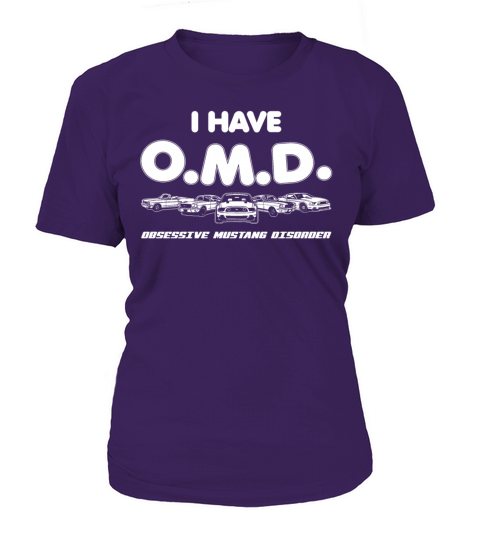 I have OMD - Obsessive Mustang Disorder T-Shirt Woman