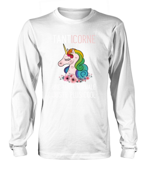 TANTICORNE une tante normale juste plus cool Long sleeved Unisex