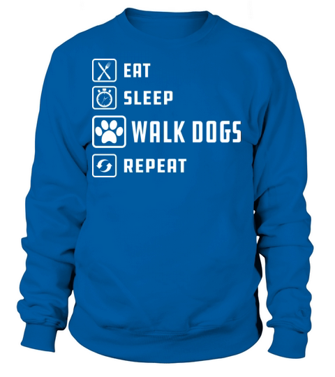 Dog Walker - Eat sleep walk dogs repeat Women's Sweatshirt