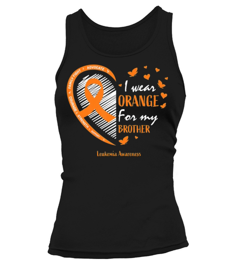 Men Women I Wear Orange For My Brother Leukemia Women's Tank Top