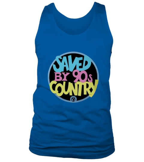 Saved By 90s Country 2020 Tank Top Unisex