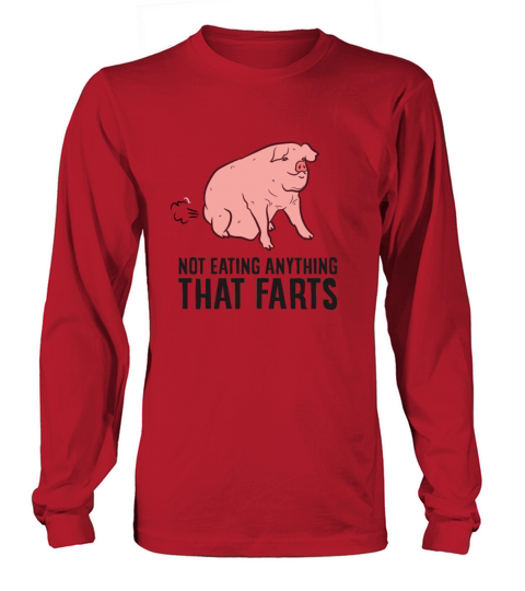 Not Eating Anything That Farts Love Pigs Women's Long Sleeve