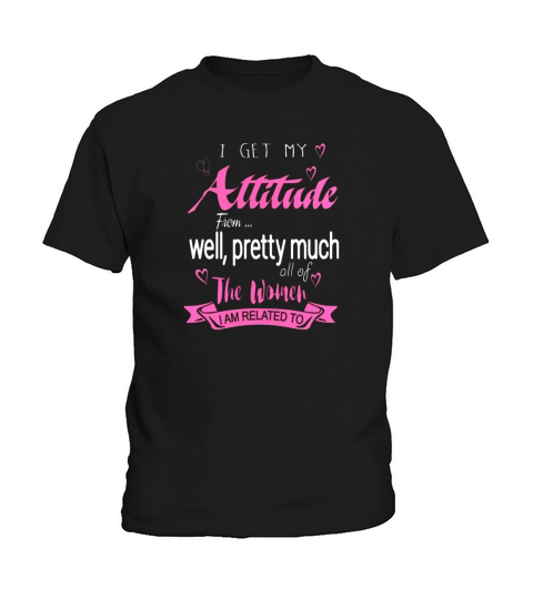 I get my attitude from .. Kids T-Shirt