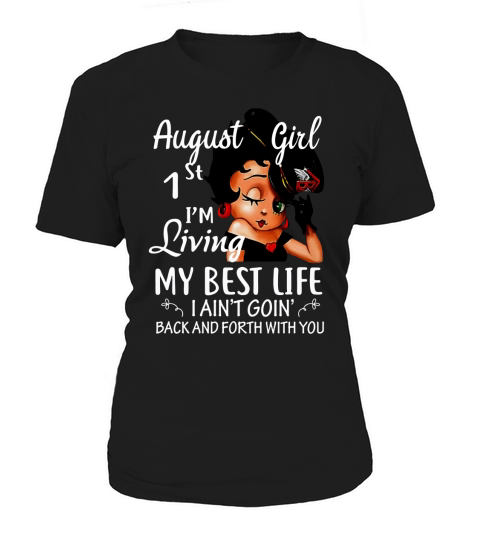 Betty Boop August Girl 1st Im living my best life Women's T-Shirt