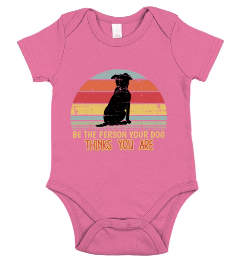 Be The Person Your Dog Thinks You Are Short Sleeve Baby One-Piece