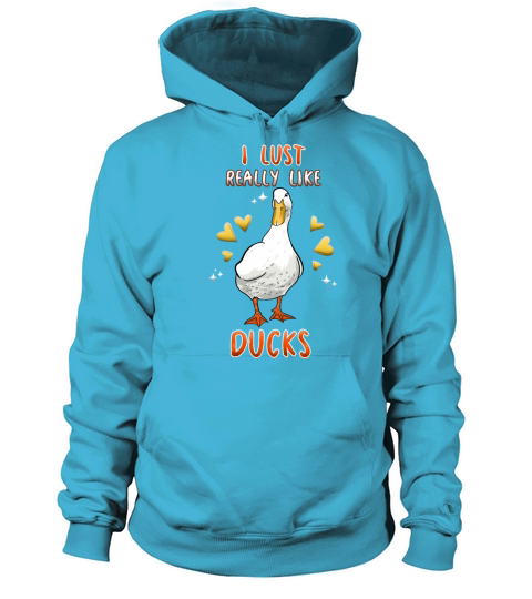 I Just Really Like Ducks Women's Hoodie