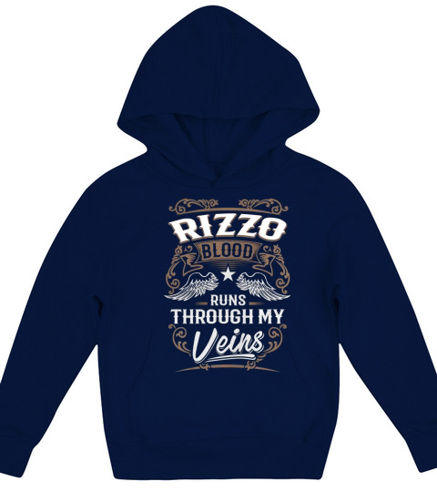 RIZZO Blood Runs Through My Veins Legend name gifts T Shirt Kids Hoodie