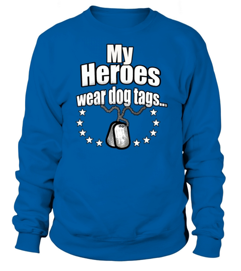 Heroes wear dog tags Men's Sweatshirt
