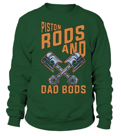 PISTON RODS AND DAD BODS CARS Sweatshirt Unisex
