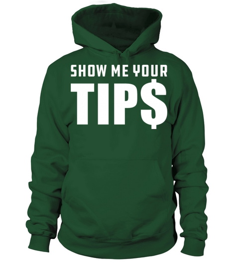 Waiter Bartender Show me your tips Women's Hoodie