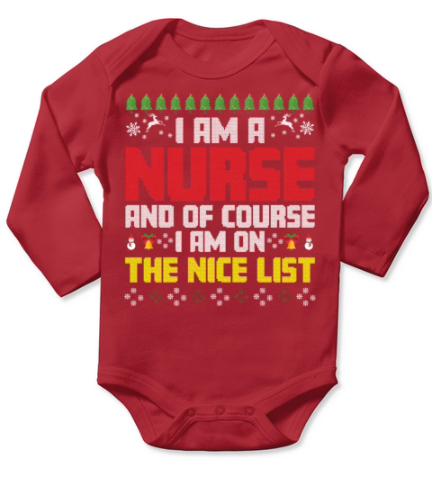 I Am A Nurse And I Am On The Nice List Long Sleeve Baby One-Piece