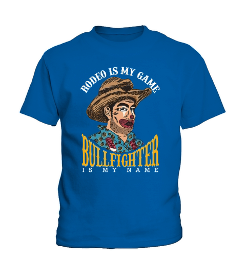 Rodeo Is My Game Bullfighter Is My Name Kids T-Shirt