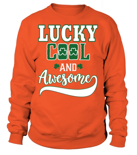 Lucky Cool And Awesome St Patricks Day Shamrock Women's Sweatshirt