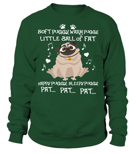 Soft Puggy Warm Puggy Funny Pug Shirt Pug Design Women's Sweatshirt
