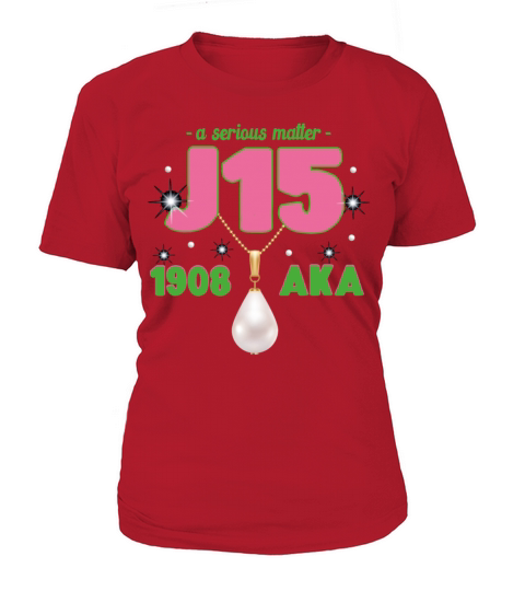 A Serious Matter J15 Founders Day 1908 Women's T-Shirt