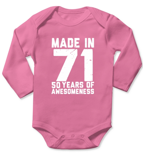 Made In 71 50 Years Of Awesomeness Long Sleeve Baby One-Piece