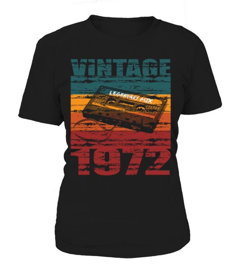 50th birthday vintage 1972 legendary mix Women's T-Shirt